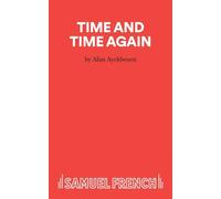 Time and Time Again: A Comedy (Acting Edition S.)