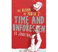 Time and Unforeseen: The Bloom of Youth 2