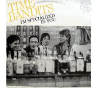 Time Bandits - I'm Specialized In You