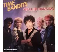 Time Bandits - We'll be dancing (1987) / Vinyl Maxi Single [Vinyl 12'']