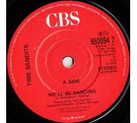 Time Bandits - We'll Be Dancing