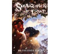 Time Becomes Relevant: Shazzwick of Land, Vol. 1 (The Unnamed Archives)