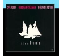 Time Bomb by Sue Foley (2011) Audio CD