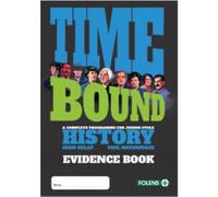 Time Bound: A Complete Programme for Junior Cycle History - Evidence Book