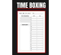 Time Boxing Planner: Time And Task Management Journal To Help Boost Your Productivity And Manage Your Time Efficiently (6 x 9 inches)