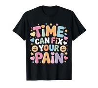 Time Can Fix Your Pain Healing Progress Motivation - T-Shirt
