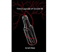 TIME CAPSULE COVID 19: BEYOND THE MASKS