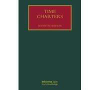 Time Charters (Lloyd's Shipping Law Library)