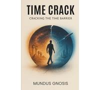 Time Crack: Cracking the Time Barrier (Eterninty)