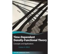 Time-Dependent Density-Functional Theory: Concepts and Applications (Oxford Graduate Texts)