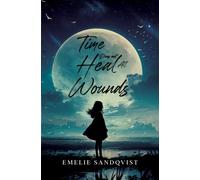 Time does not heal all wounds