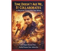 Time Doesn’t Age Me, It Collaborates: A Physicist Turns One Year Wiser