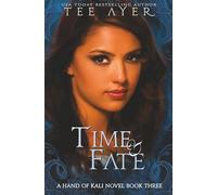 Time & Fate: The Hand of Kali #3 (The Hand of Kali Series)