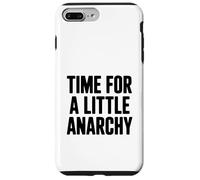 Time for a Little Anarchy Humor Case for iPhone 7 Plus/8 Plus