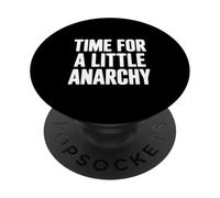Time for a Little Anarchy Humor PopSockets Adhesive PopGrip