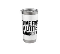 Time for a Little Anarchy Humor Stainless Steel Insulated Tumbler