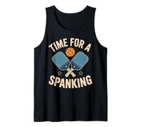 Time for a Spanking Pickleball Fans Casual Fun Summer Vibes Tank Top