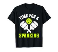 Time for A Spanking Pickleball Funny Pickleball Player T-Shirt