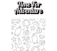 Time For Adventure: A travel journal