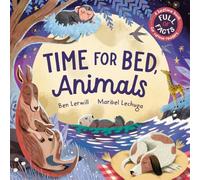 Time for Bed, Animals: Bedtime non-fiction full of sleepy animals and facts