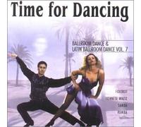 Time For Dancing - Ballroom Dance And Latin Vol. 7