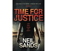 Time For Justice (A Riveting, Captivating, Action Adventure Thriller, That Is Impossible To Put Down - The Hooper / Windsor Thrillers Book 1)