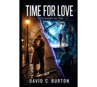 Time for Love: Love knows no Time (The Novella Group)