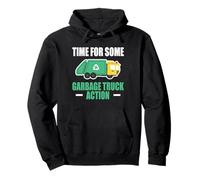 Time For Some Garbage Truck Action Sanitation Worker Pullover Hoodie