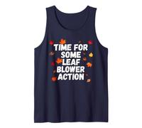 Time for Some Leaf Blower Action Autumn Leaf Blower Tank Top