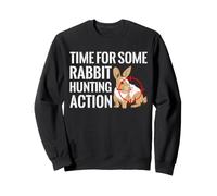 Time For Some Rabbit Hunting Action Cottontail Season Sweatshirt