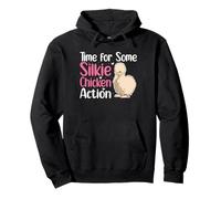 Time For Some Silkie Chicken Action Pullover Hoodie