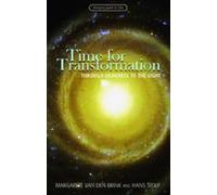 Time for Transformation: Through Darkness to the Light