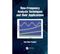 Time-Frequency Analysis Techniques and their Applications