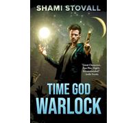 Time God Warlock: 4 (The Chronos Chronicles)