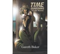 Time Guardians: The Mini Missions: The Lost Guardian & The Gorgon's Wrath