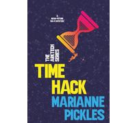 Time Hack: A Near-Future Science Fiction Mystery Novel: 2 (The ArkTech Series)