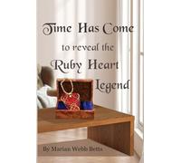 Time Has Come to Reveal the Ruby Heart Legend