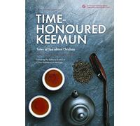 Time Honoured Keemun: Tales of Tea about Chizhou