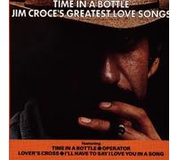Time in a Bottle By Jim Croce (0001-01-01)