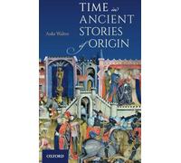 Time in Ancient Stories of Origin
