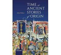 Time in Ancient Stories of Origin