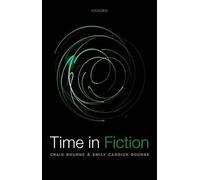 Time in Fiction by Craig Bourne, Emily Caddick Bourne - 9780199675319