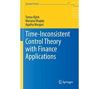 Time-Inconsistent Control Theory with Finance Applications (Springer Finance)
