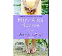 Time Is a River (Indie Next Pick)