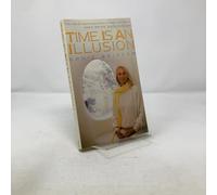 Time is an Illusion