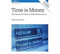 Time Is Money: The Business Value of Web Performance