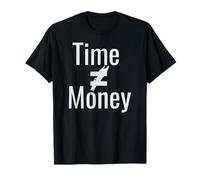 Time is Not Money Equal Sign T-Shirt