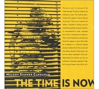 Time Is Now by Melody Sumner Carnahan