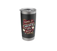 Time is Precious Spend It with The Right People - Stainless Steel Insulated Tumbler