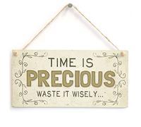 Time is Precious Waste It Wisely - Beautiful Home Accessory Gift Sign